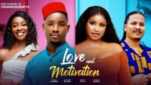 Love and Motivation (2025) – Nollywood