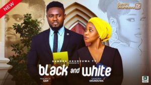 Black And White (2025) – Nollywood