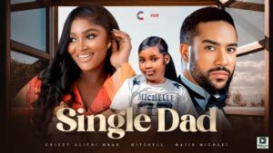 Single Dad (2025) – Nollywood